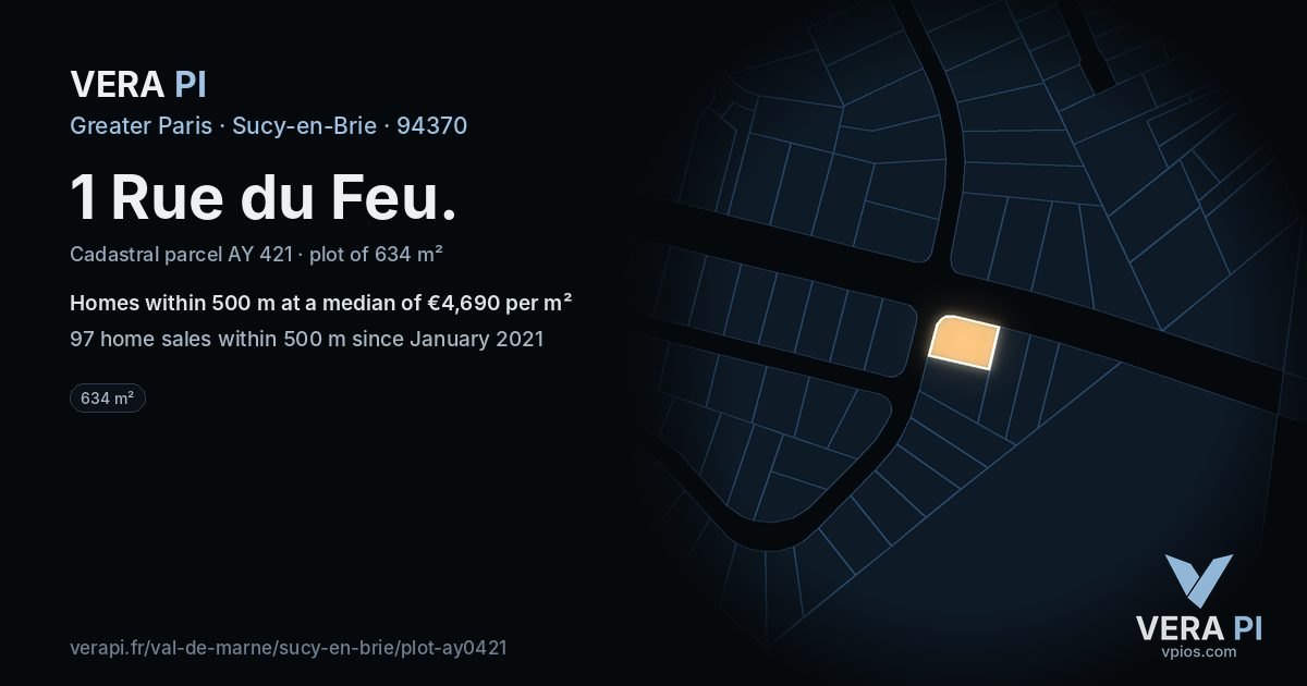 1 Rue du Feu, Sucy-en-Brie at night – the plot lit, the parcels around coloured by the prices near them