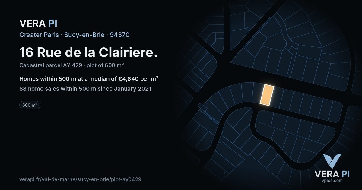 16 Rue de la Clairiere, Sucy-en-Brie at night – the plot lit, the parcels around coloured by the prices near them