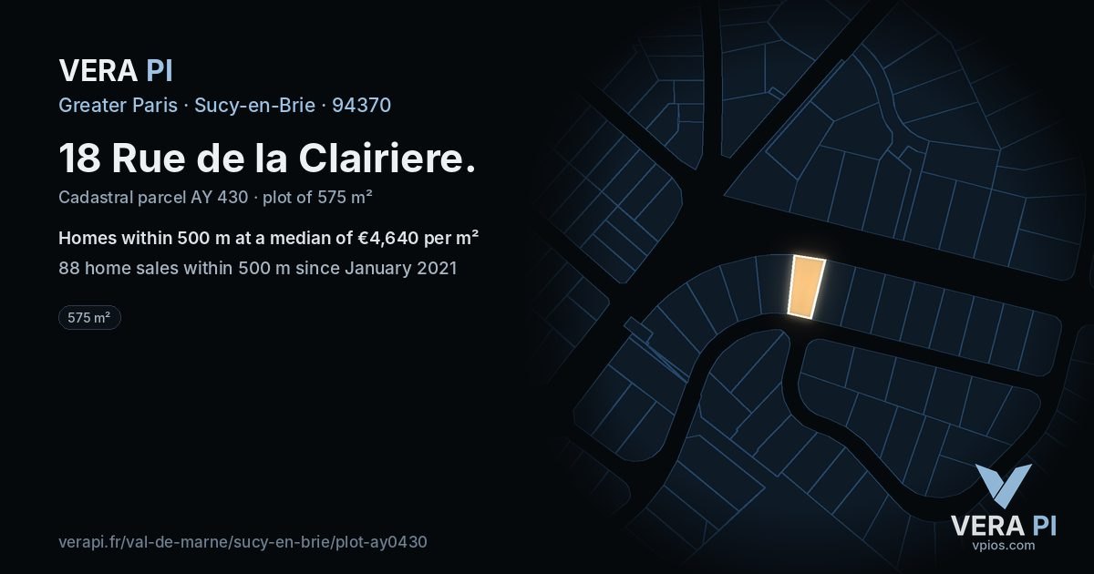 18 Rue de la Clairiere, Sucy-en-Brie at night – the plot lit, the parcels around coloured by the prices near them