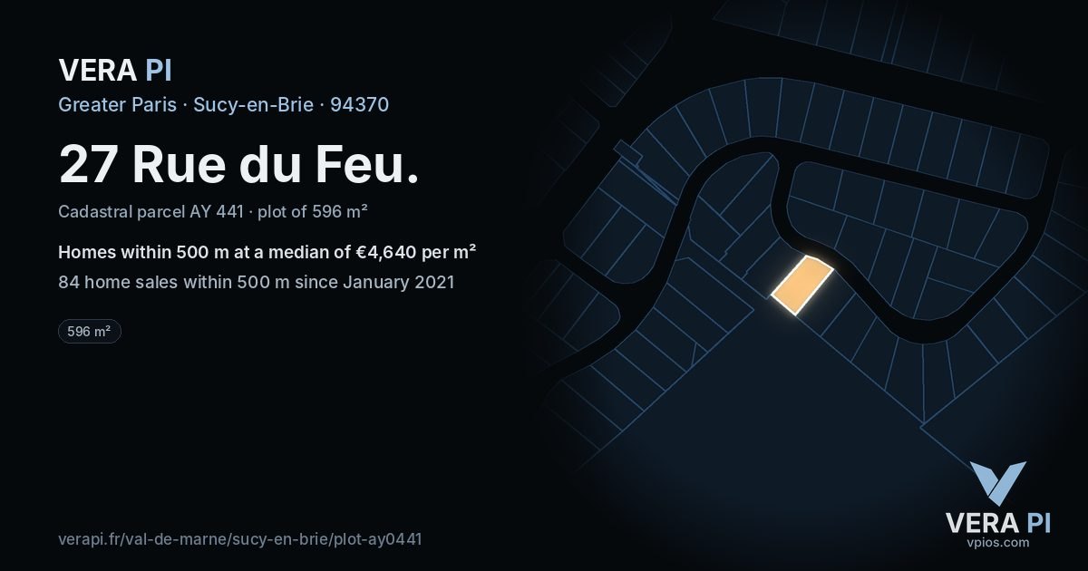 27 Rue du Feu, Sucy-en-Brie at night – the plot lit, the parcels around coloured by the prices near them