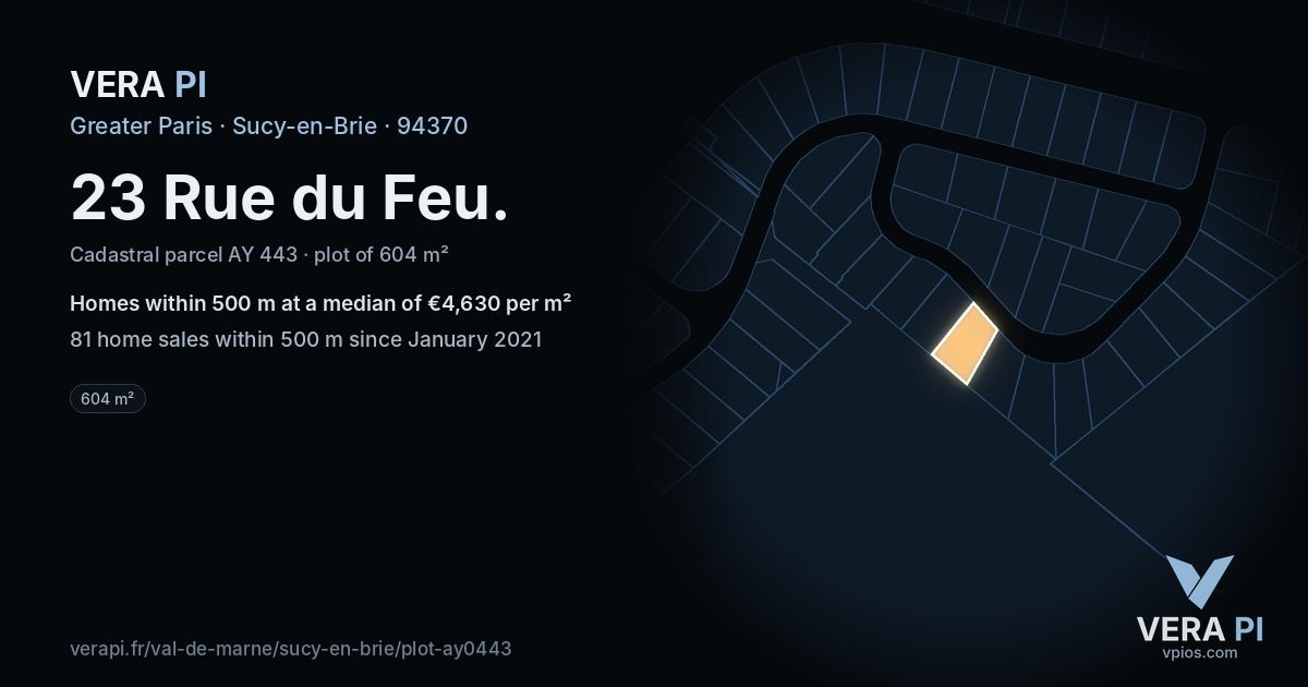 23 Rue du Feu, Sucy-en-Brie at night – the plot lit, the parcels around coloured by the prices near them