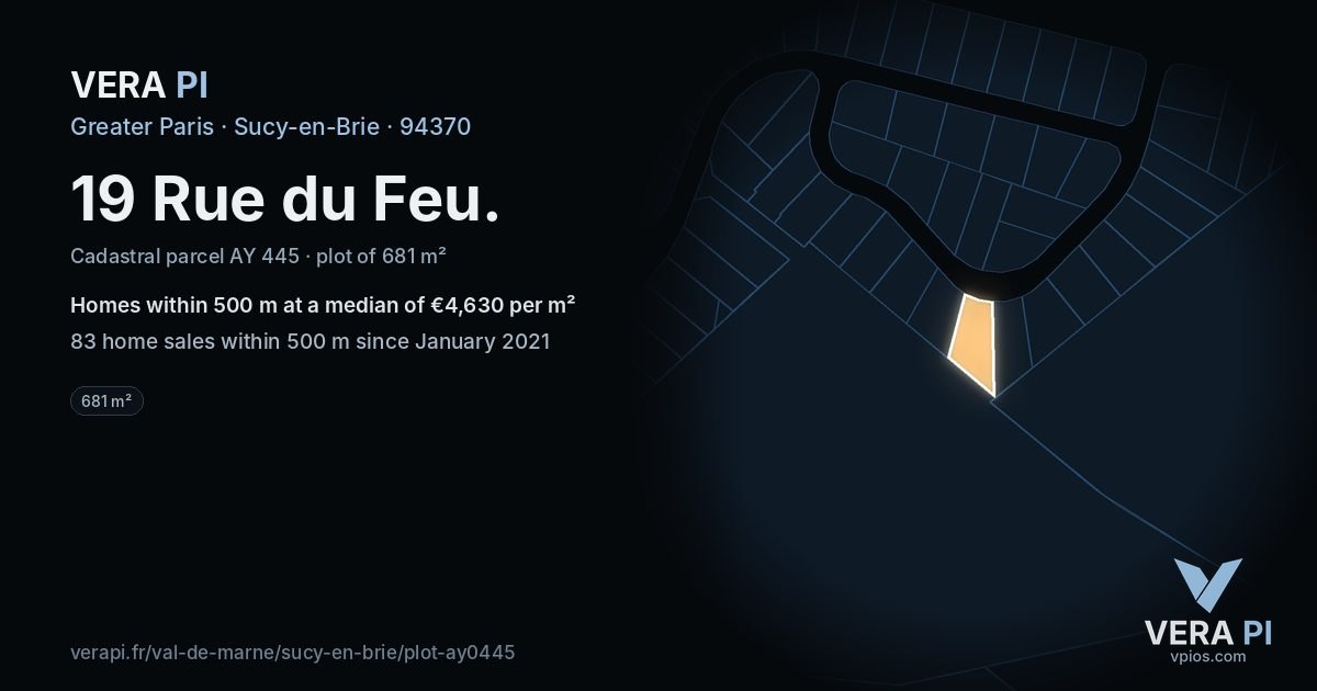 19 Rue du Feu, Sucy-en-Brie at night – the plot lit, the parcels around coloured by the prices near them