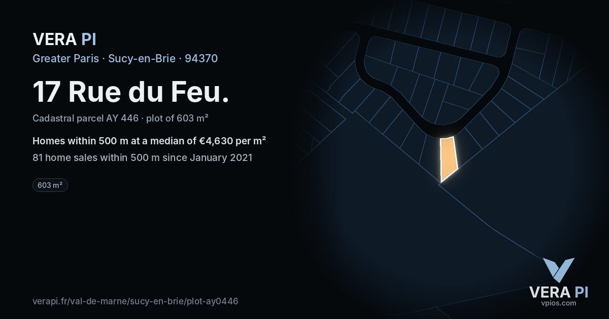 17 Rue du Feu, Sucy-en-Brie at night – the plot lit, the parcels around coloured by the prices near them
