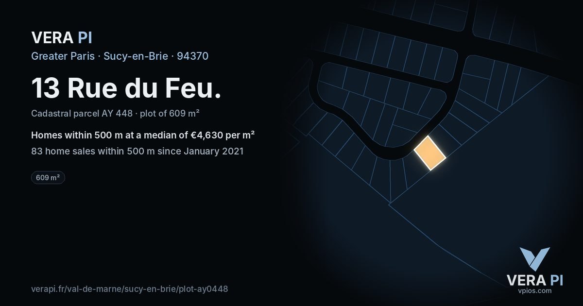13 Rue du Feu, Sucy-en-Brie at night – the plot lit, the parcels around coloured by the prices near them
