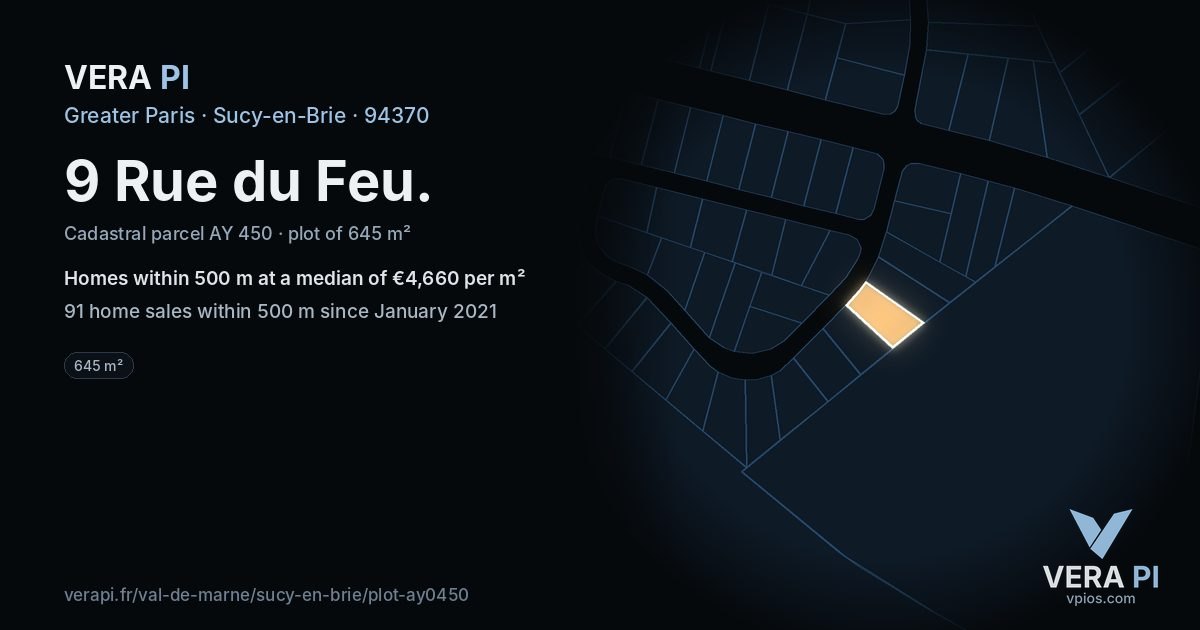 9 Rue du Feu, Sucy-en-Brie at night – the plot lit, the parcels around coloured by the prices near them