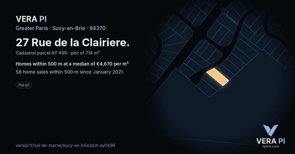 27 Rue de la Clairiere, Sucy-en-Brie at night – the plot lit, the parcels around coloured by the prices near them