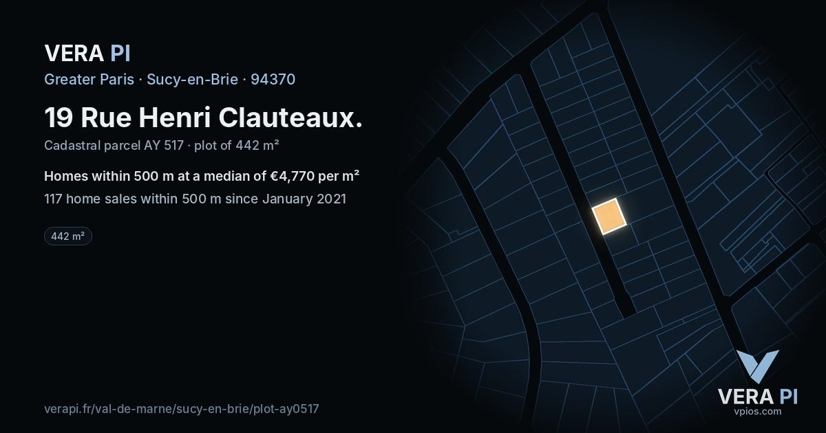 19 Rue Henri Clauteaux, Sucy-en-Brie at night – the plot lit, the parcels around coloured by the prices near them