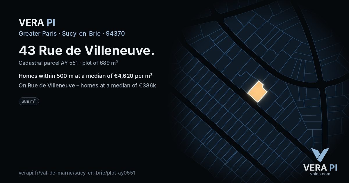 43 Rue de Villeneuve, Sucy-en-Brie at night – the plot lit, the parcels around coloured by the prices near them