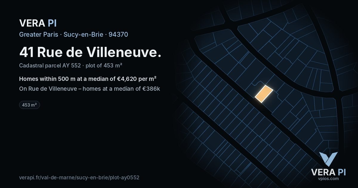 41 Rue de Villeneuve, Sucy-en-Brie at night – the plot lit, the parcels around coloured by the prices near them