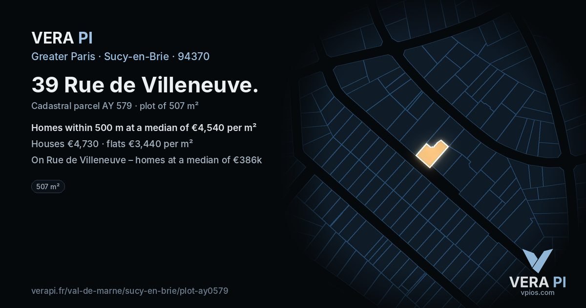 39 Rue de Villeneuve, Sucy-en-Brie at night – the plot lit, the parcels around coloured by the prices near them