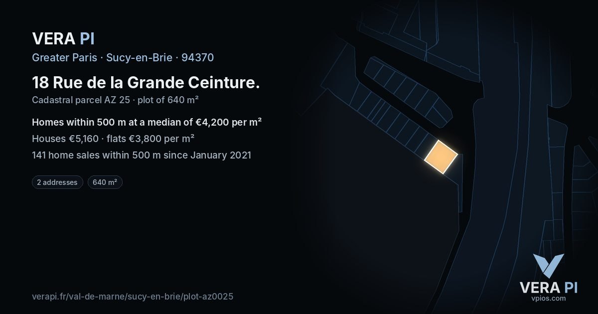 18 Rue de la Grande Ceinture, Sucy-en-Brie at night – the plot lit, the parcels around coloured by the prices near them