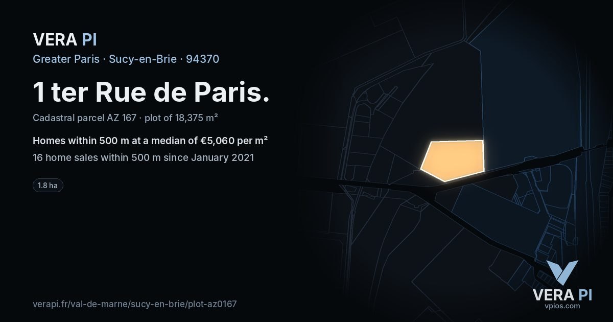 1 ter Rue de Paris, Sucy-en-Brie at night – the plot lit, the parcels around coloured by the prices near them
