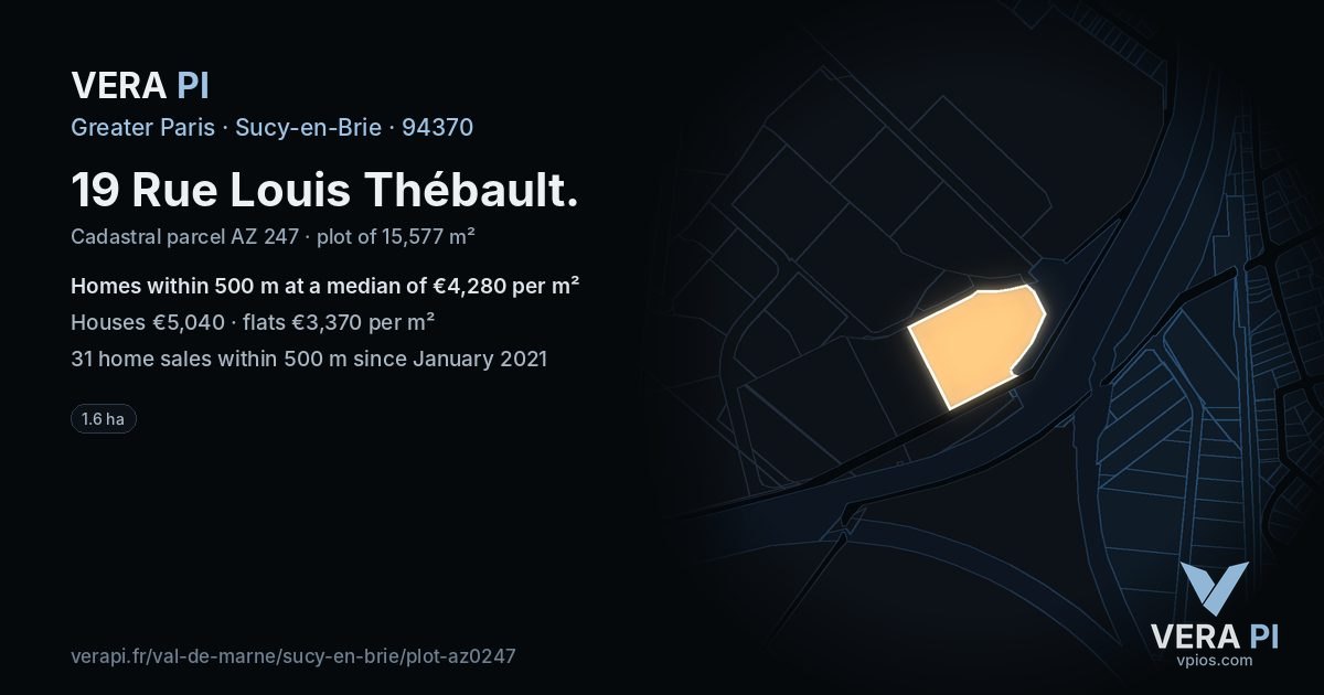 19 Rue Louis Thébault, Sucy-en-Brie at night – the plot lit, the parcels around coloured by the prices near them