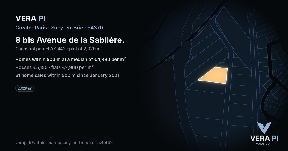 8 bis Avenue de la Sablière, Sucy-en-Brie at night – the plot lit, the parcels around coloured by the prices near them