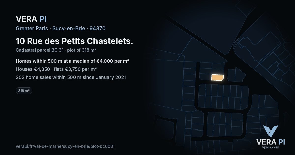 10 Rue des Petits Chastelets, Sucy-en-Brie at night – the plot lit, the parcels around coloured by the prices near them