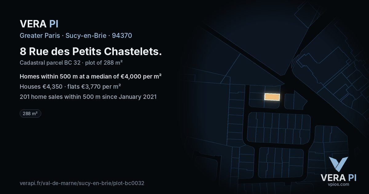 8 Rue des Petits Chastelets, Sucy-en-Brie at night – the plot lit, the parcels around coloured by the prices near them