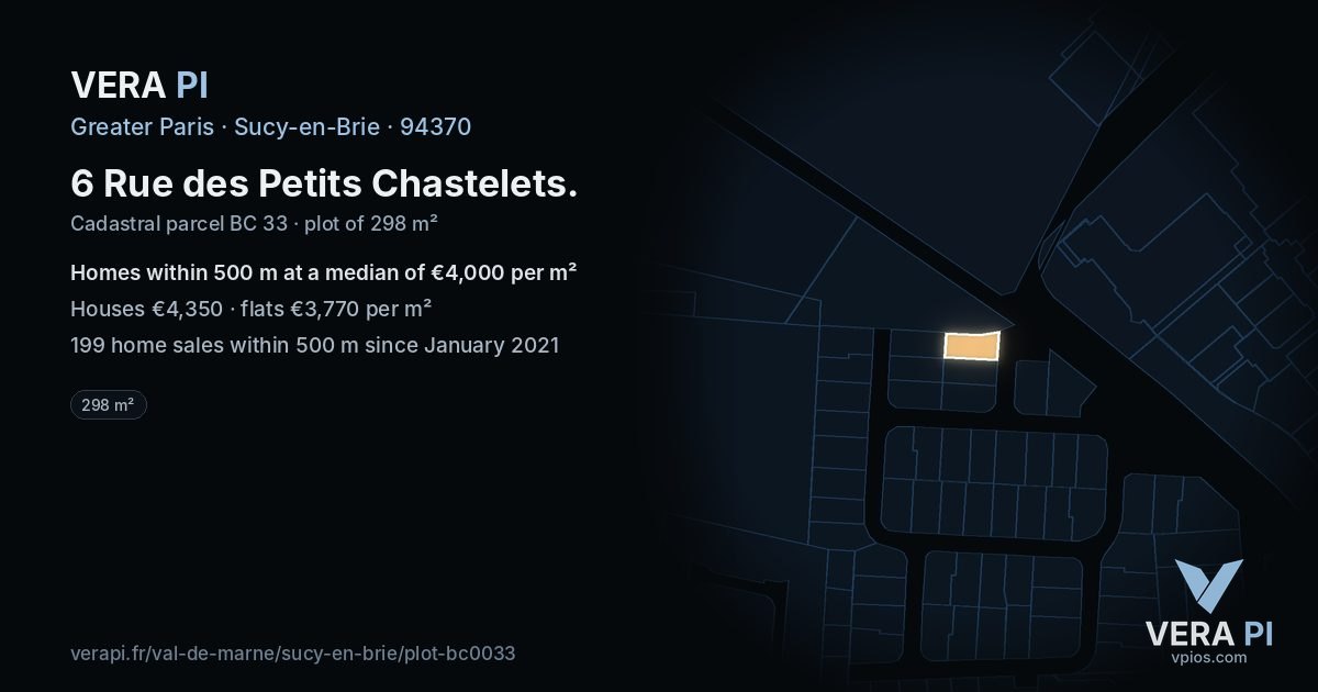 6 Rue des Petits Chastelets, Sucy-en-Brie at night – the plot lit, the parcels around coloured by the prices near them