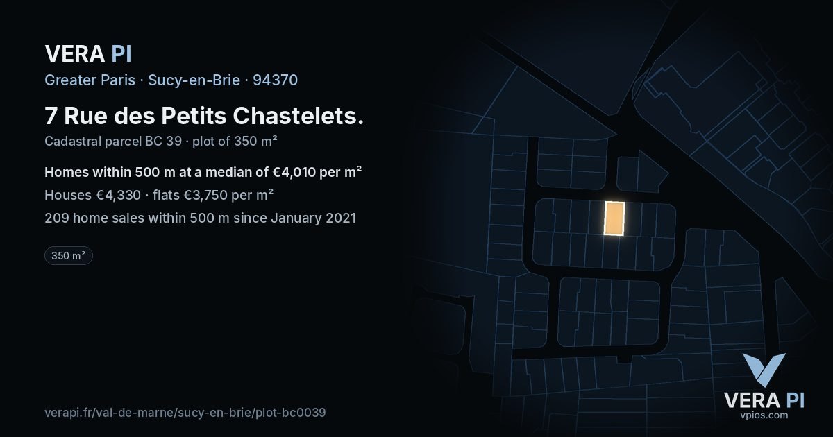 7 Rue des Petits Chastelets, Sucy-en-Brie at night – the plot lit, the parcels around coloured by the prices near them