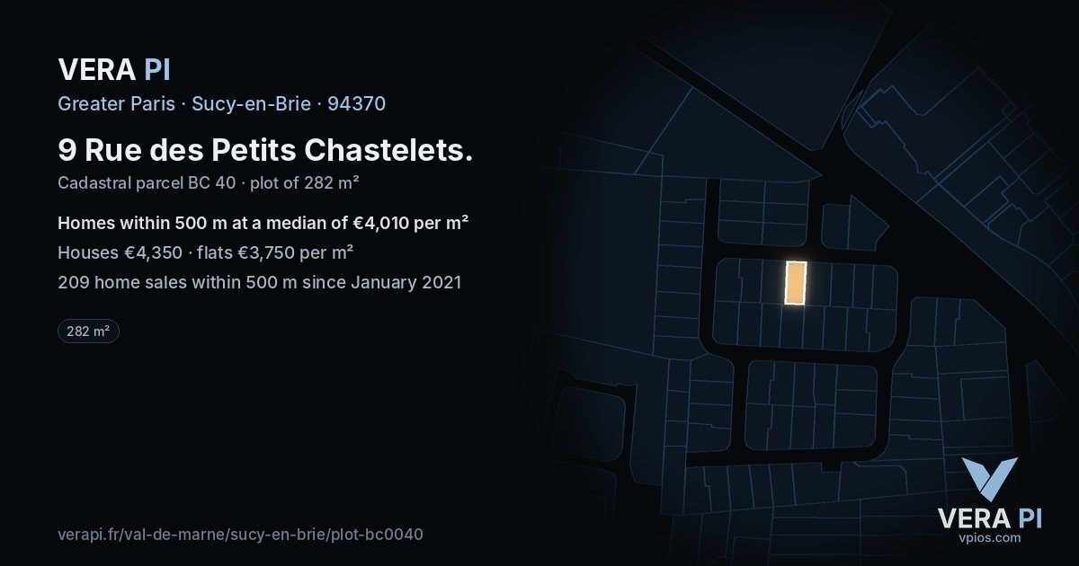 9 Rue des Petits Chastelets, Sucy-en-Brie at night – the plot lit, the parcels around coloured by the prices near them