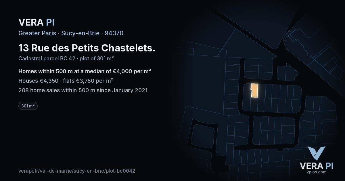 13 Rue des Petits Chastelets, Sucy-en-Brie at night – the plot lit, the parcels around coloured by the prices near them