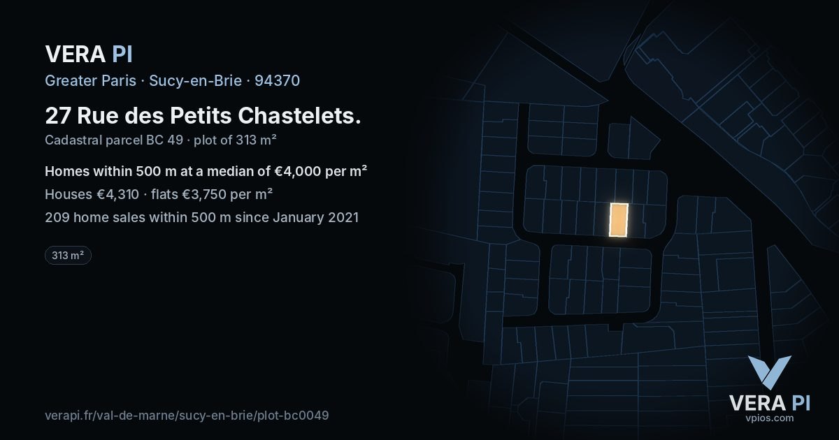 27 Rue des Petits Chastelets, Sucy-en-Brie at night – the plot lit, the parcels around coloured by the prices near them