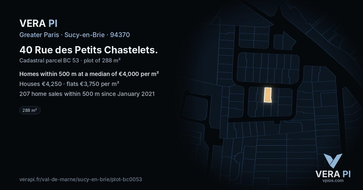 40 Rue des Petits Chastelets, Sucy-en-Brie at night – the plot lit, the parcels around coloured by the prices near them