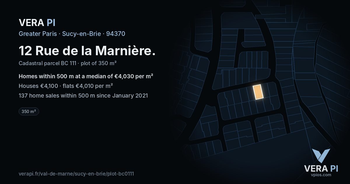 12 Rue de la Marnière, Sucy-en-Brie at night – the plot lit, the parcels around coloured by the prices near them