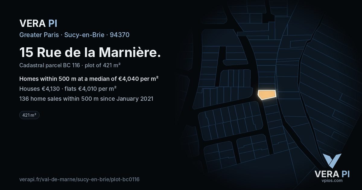 15 Rue de la Marnière, Sucy-en-Brie at night – the plot lit, the parcels around coloured by the prices near them