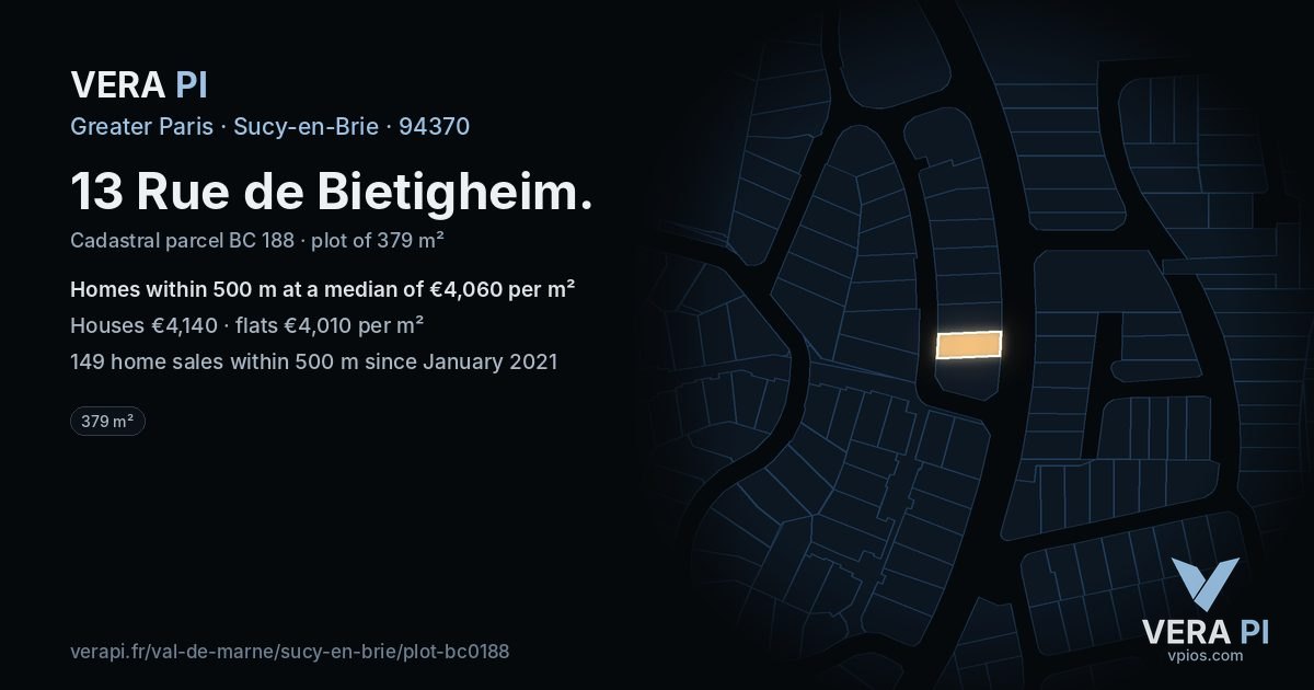 13 Rue de Bietigheim, Sucy-en-Brie at night – the plot lit, the parcels around coloured by the prices near them