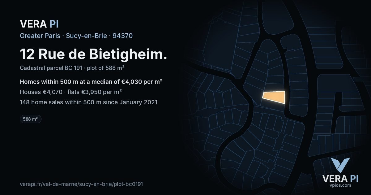 12 Rue de Bietigheim, Sucy-en-Brie at night – the plot lit, the parcels around coloured by the prices near them