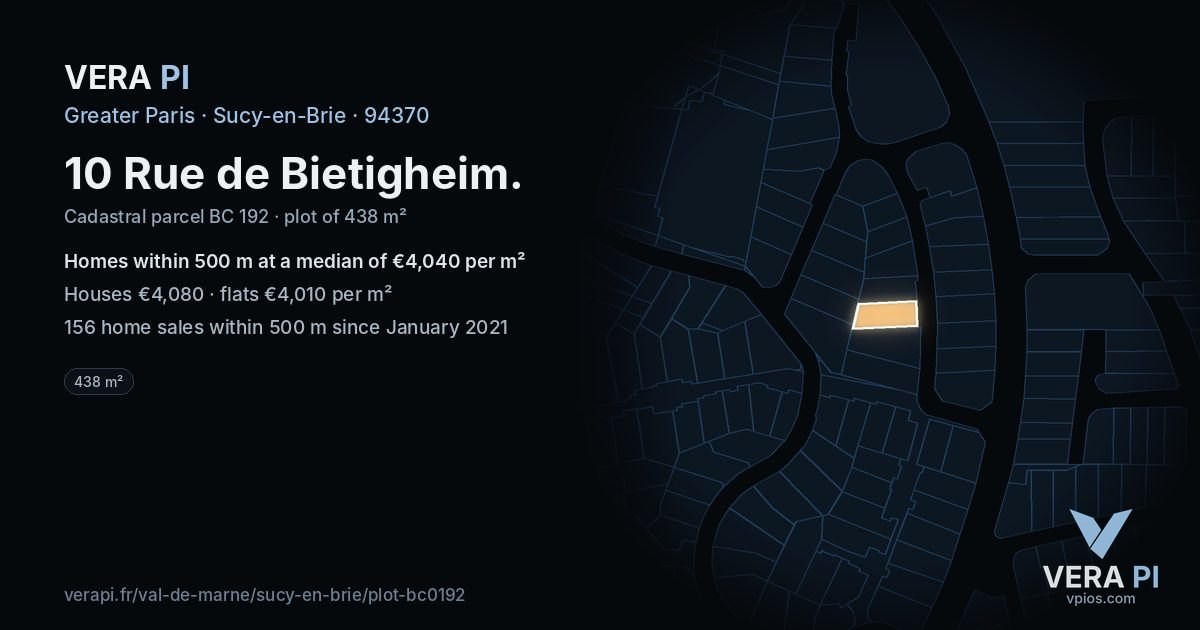 10 Rue de Bietigheim, Sucy-en-Brie at night – the plot lit, the parcels around coloured by the prices near them