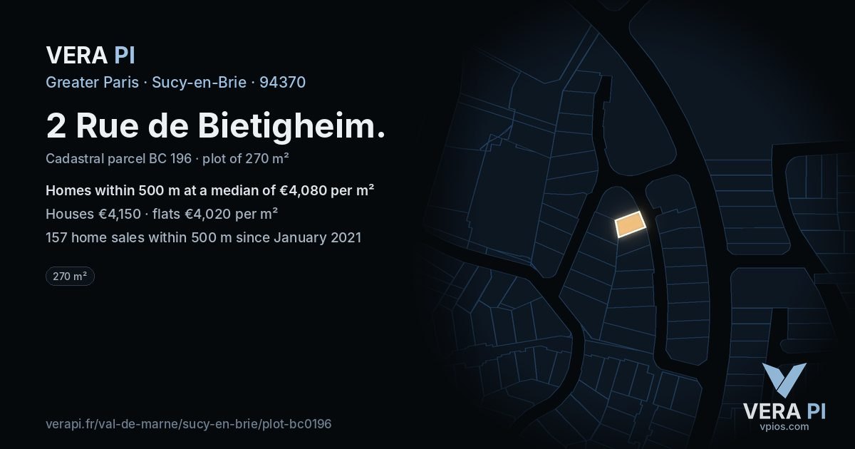 2 Rue de Bietigheim, Sucy-en-Brie at night – the plot lit, the parcels around coloured by the prices near them