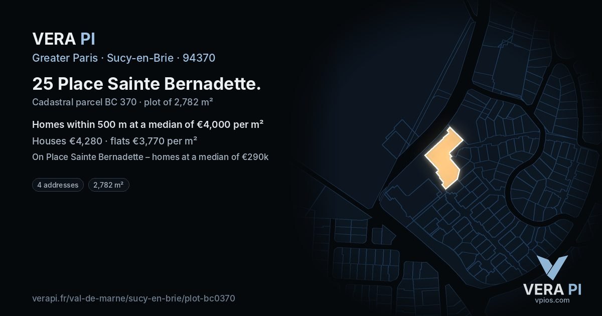 25 Place Sainte Bernadette, Sucy-en-Brie at night – the plot lit, the parcels around coloured by the prices near them