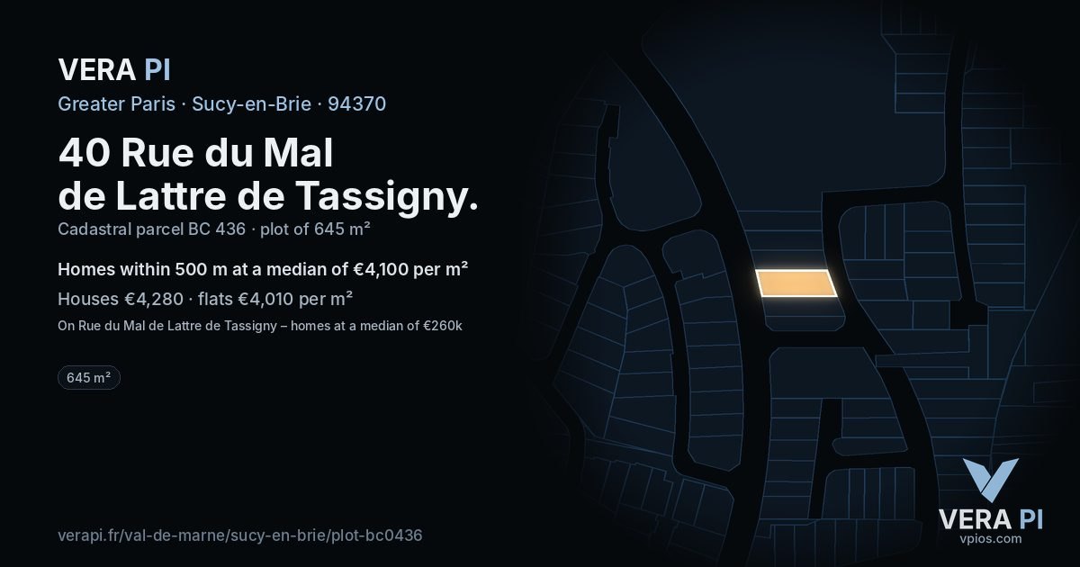 40 Rue du Mal de Lattre de Tassigny, Sucy-en-Brie at night – the plot lit, the parcels around coloured by the prices near them