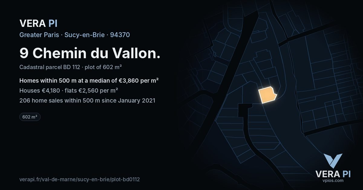 9 Chemin du Vallon, Sucy-en-Brie at night – the plot lit, the parcels around coloured by the prices near them
