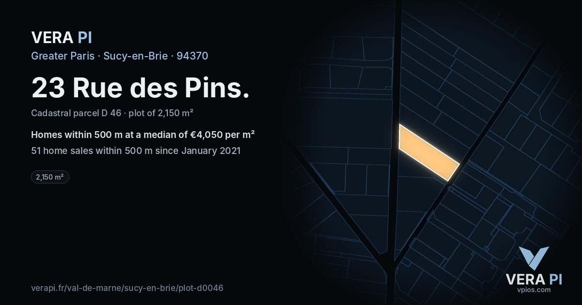 23 Rue des Pins, Sucy-en-Brie at night – the plot lit, the parcels around coloured by the prices near them