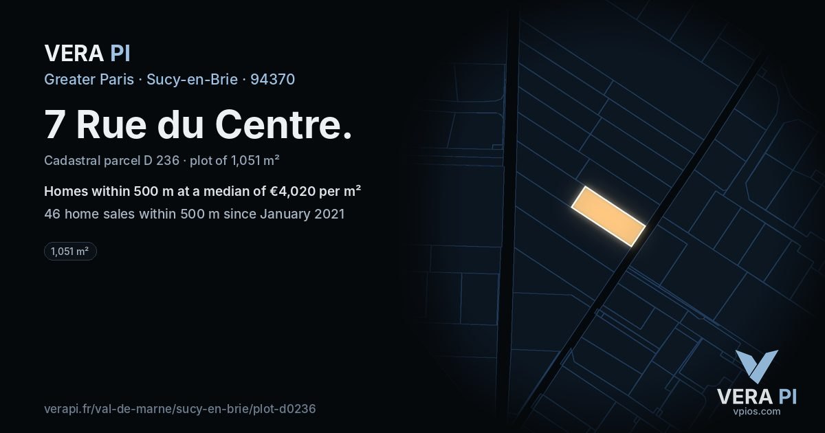 7 Rue du Centre, Sucy-en-Brie at night – the plot lit, the parcels around coloured by the prices near them