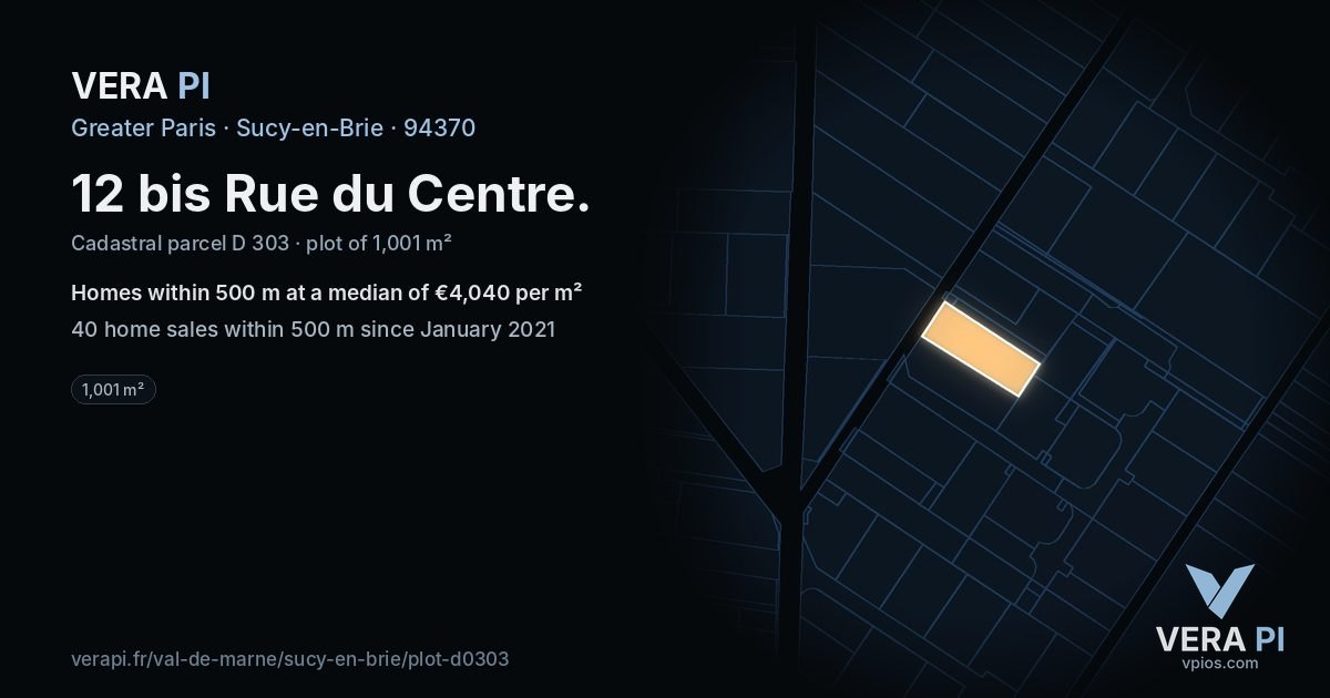 12 bis Rue du Centre, Sucy-en-Brie at night – the plot lit, the parcels around coloured by the prices near them