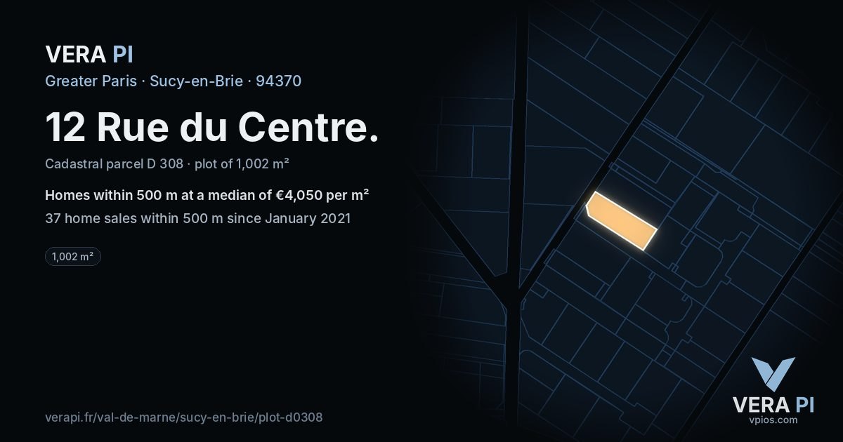 12 Rue du Centre, Sucy-en-Brie at night – the plot lit, the parcels around coloured by the prices near them