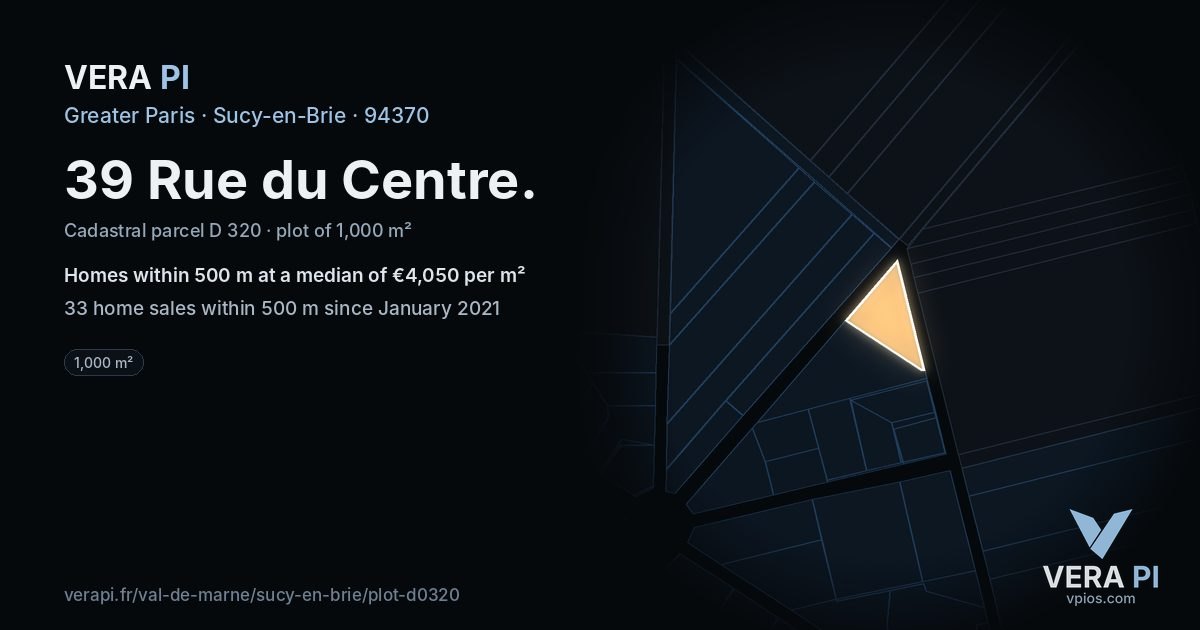 39 Rue du Centre, Sucy-en-Brie at night – the plot lit, the parcels around coloured by the prices near them