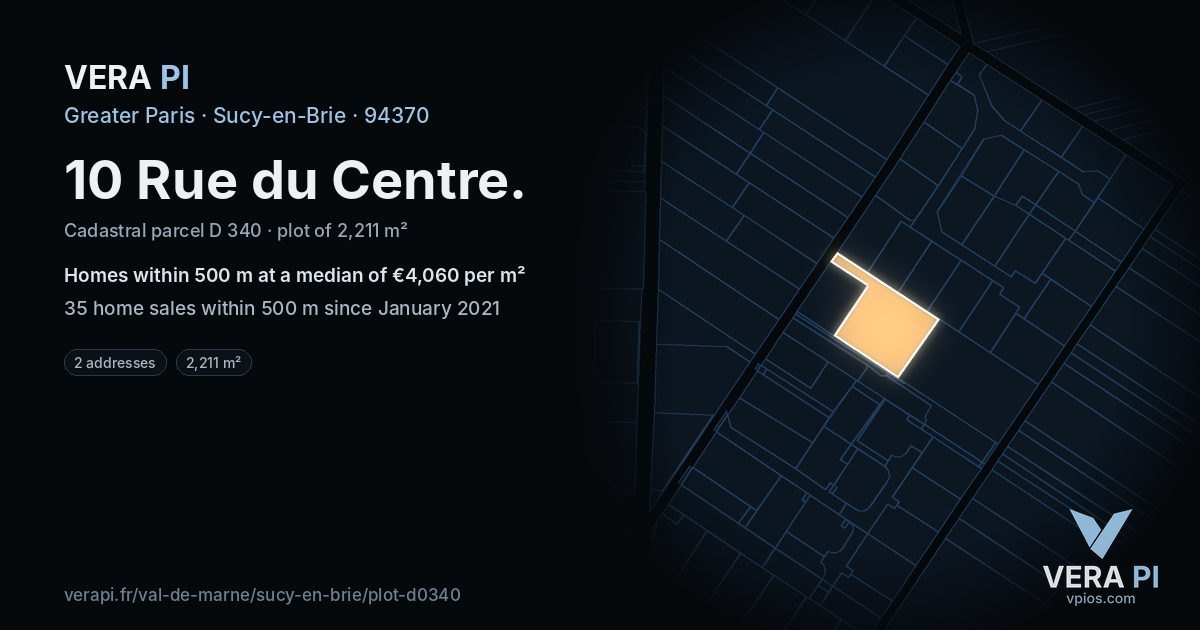10 Rue du Centre, Sucy-en-Brie at night – the plot lit, the parcels around coloured by the prices near them