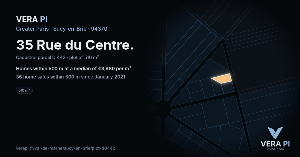 35 Rue du Centre, Sucy-en-Brie at night – the plot lit, the parcels around coloured by the prices near them