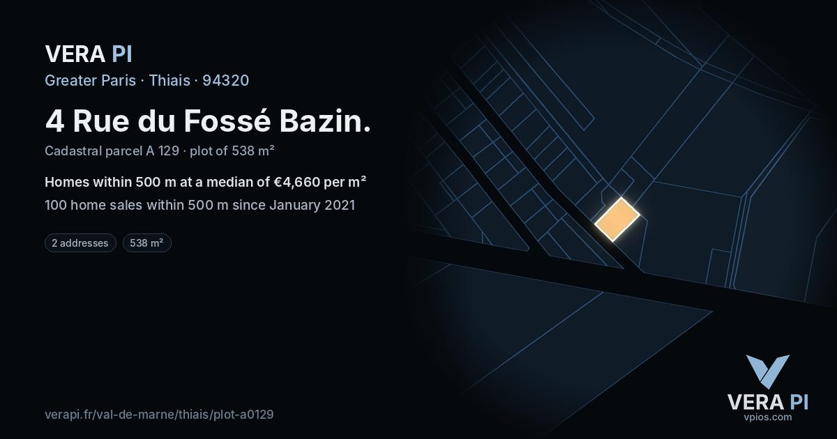 4 Rue du Fossé Bazin, Thiais at night – the plot lit, the parcels around coloured by the prices near them