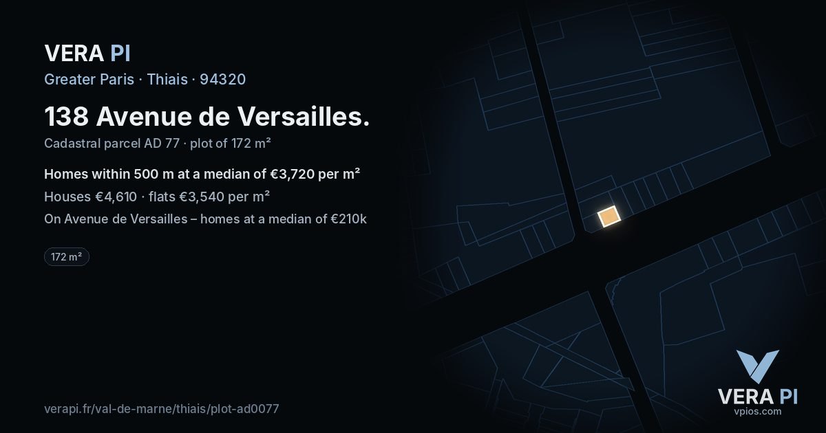 138 Avenue de Versailles, Thiais at night – the plot lit, the parcels around coloured by the prices near them