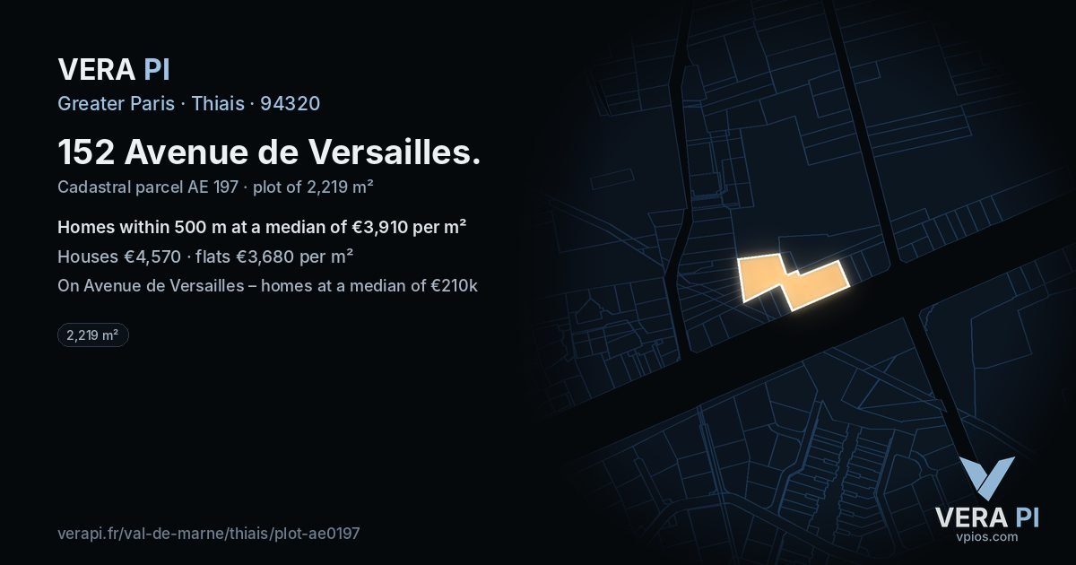 152 Avenue de Versailles, Thiais at night – the plot lit, the parcels around coloured by the prices near them