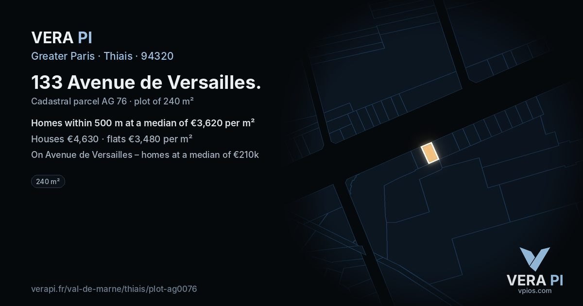 133 Avenue de Versailles, Thiais at night – the plot lit, the parcels around coloured by the prices near them