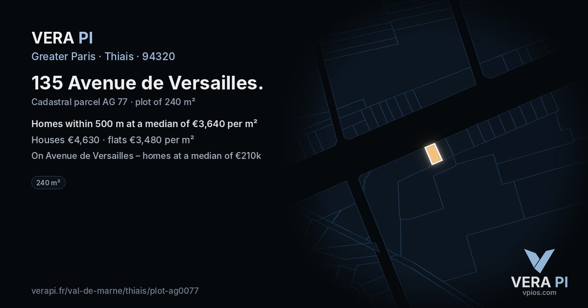 135 Avenue de Versailles, Thiais at night – the plot lit, the parcels around coloured by the prices near them