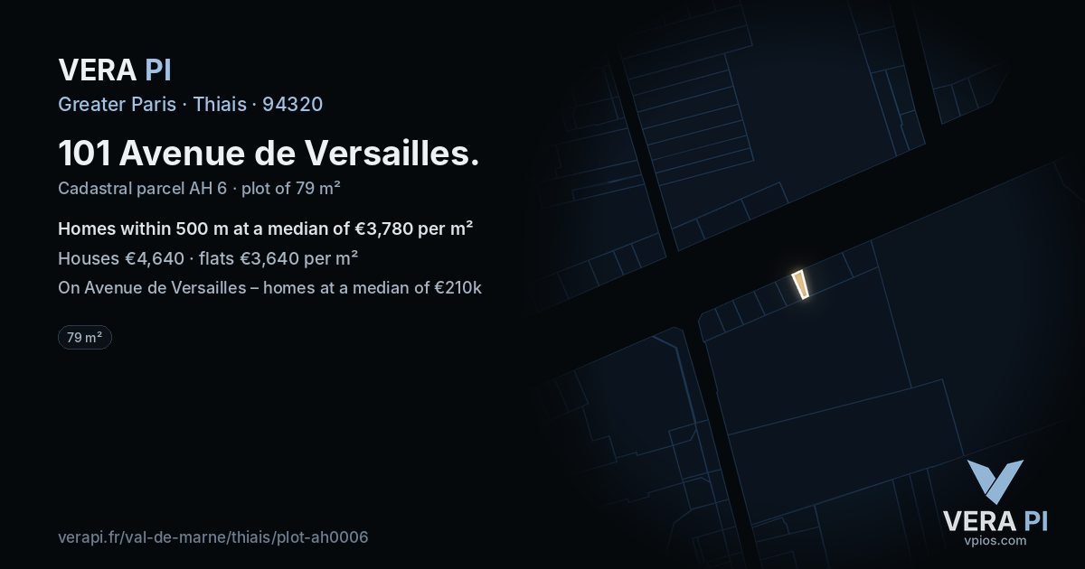 101 Avenue de Versailles, Thiais at night – the plot lit, the parcels around coloured by the prices near them