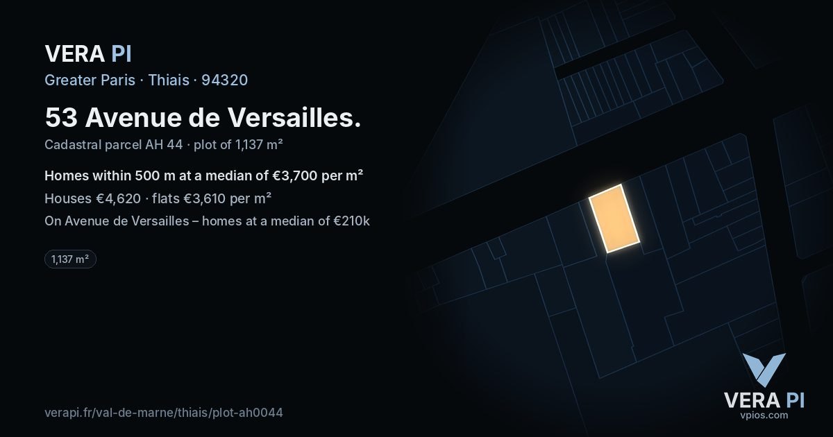 53 Avenue de Versailles, Thiais at night – the plot lit, the parcels around coloured by the prices near them