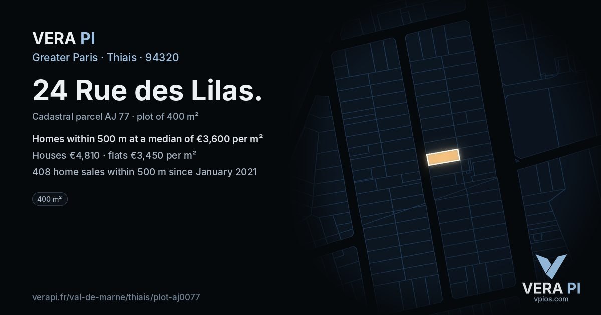 24 Rue des Lilas, Thiais at night – the plot lit, the parcels around coloured by the prices near them